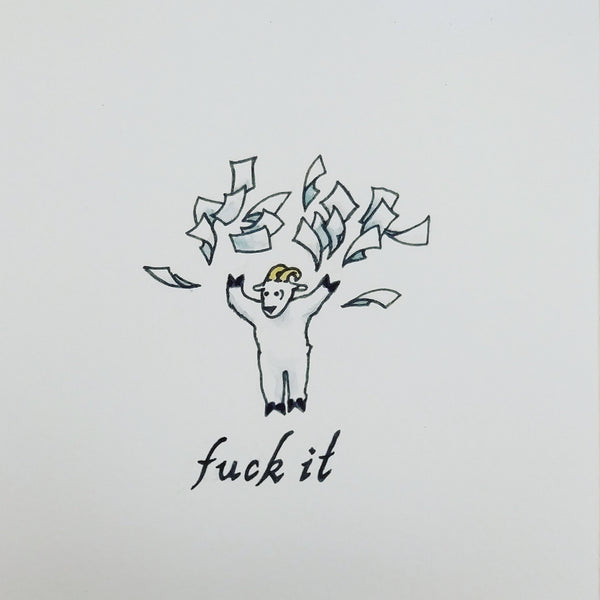 "f**k it" watercolor and ink on paper, 5x5 inch doodle